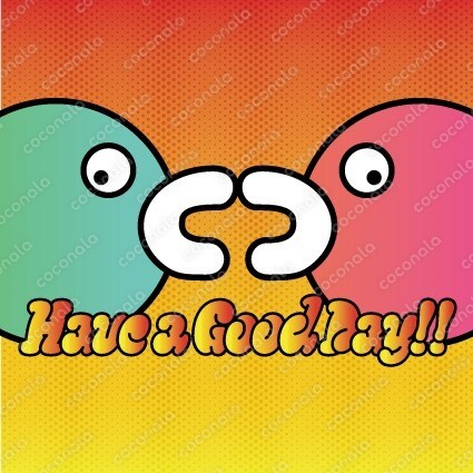Have a GoodDay!! イラスト