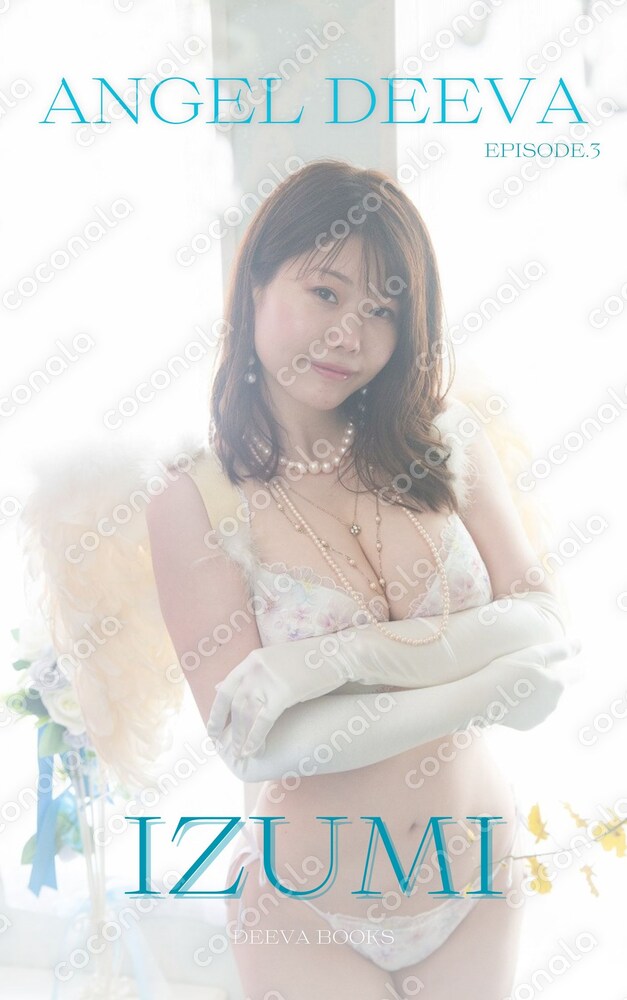 写真集 ANGEL DEEVA episode.3 IZUMI DEEVA BOOKS